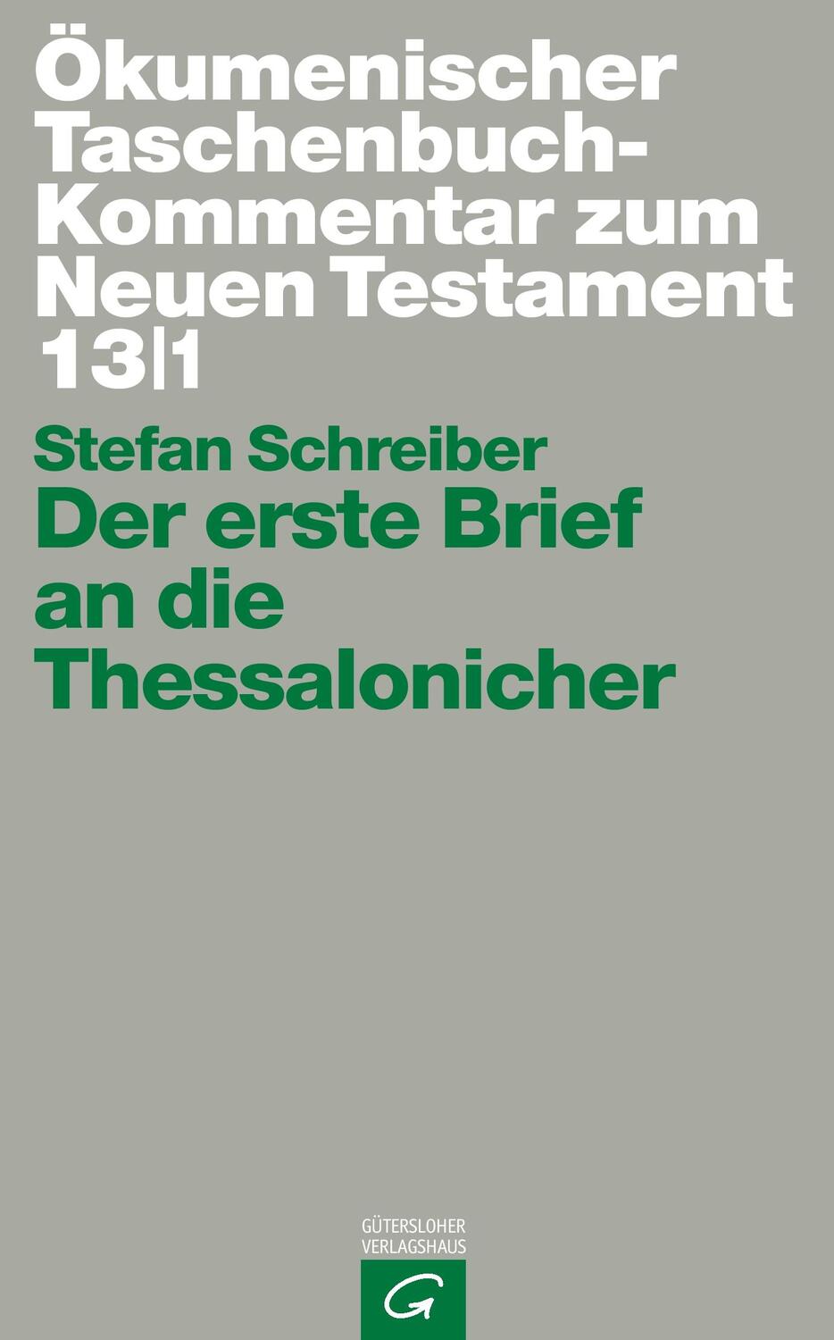 Cover: 9783579005232 | Der erste Brief an die Thessalonicher | Stefan Schreiber | Taschenbuch