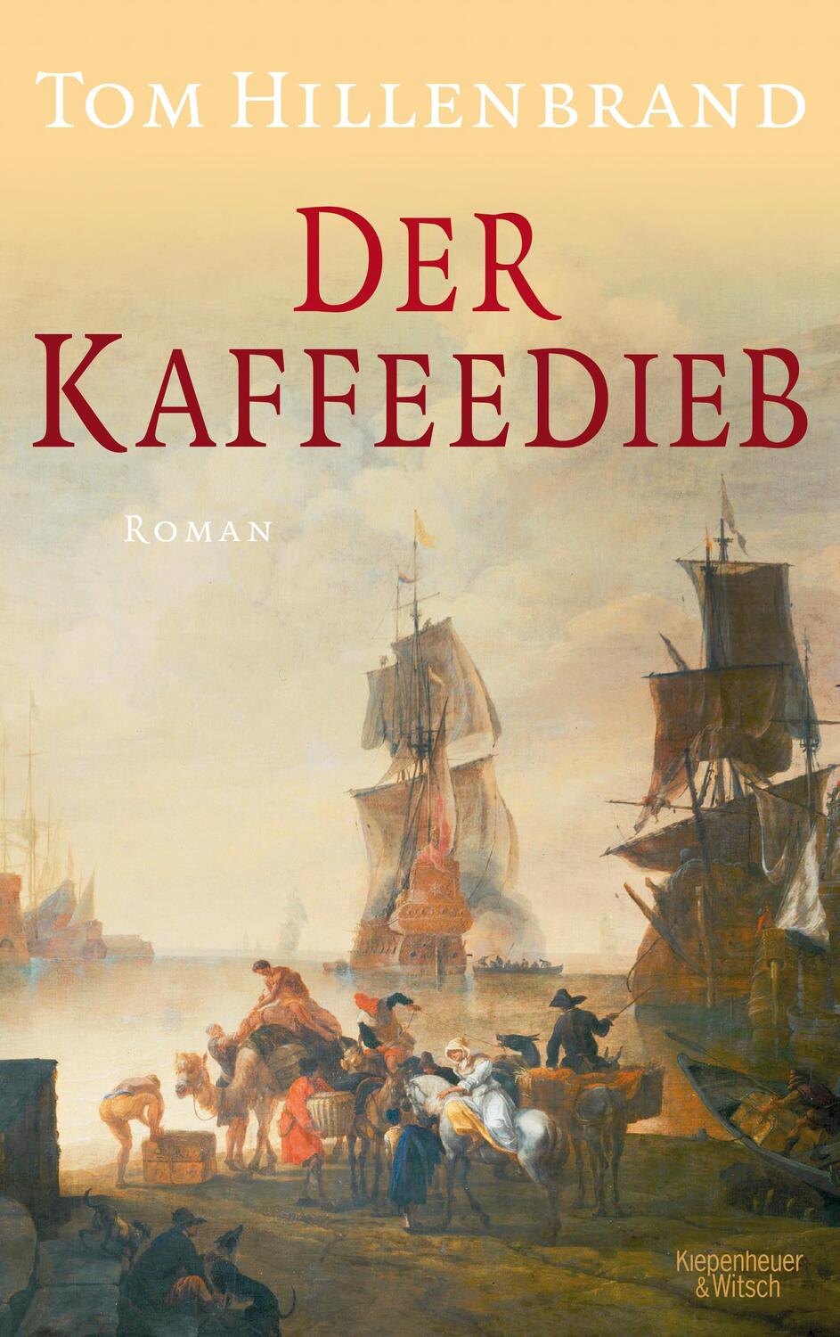 Cover: 9783462048513 | Der Kaffeedieb | Tom Hillenbrand | Buch | Deutsch | 2016