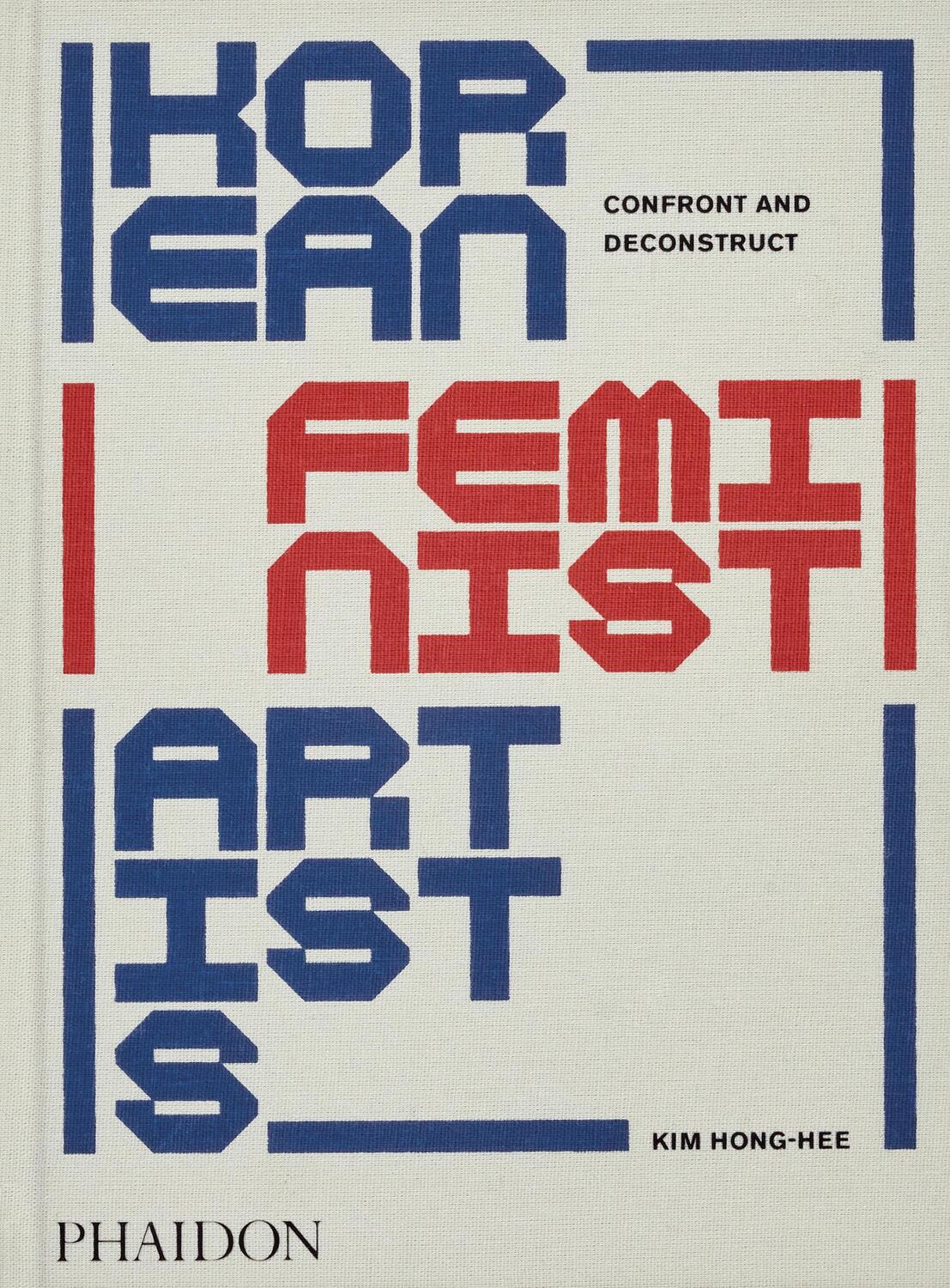 Cover: 9781838667054 | Korean Feminist Artists | Confront and Deconstruct | Hong-Hee (u. a.)