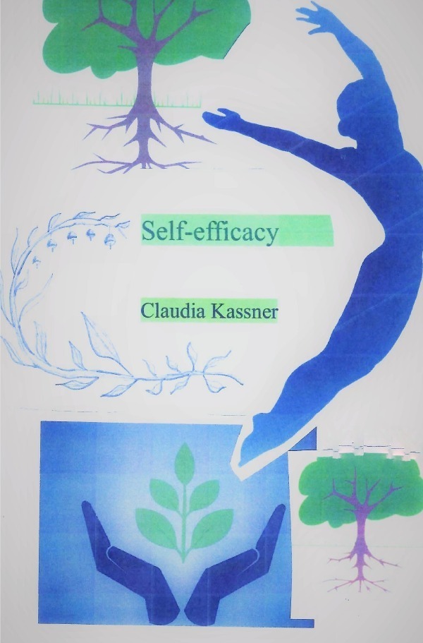 Cover: 9783756505005 | Self-Efficacy | How to become self-effective and why.. DE | Kassner