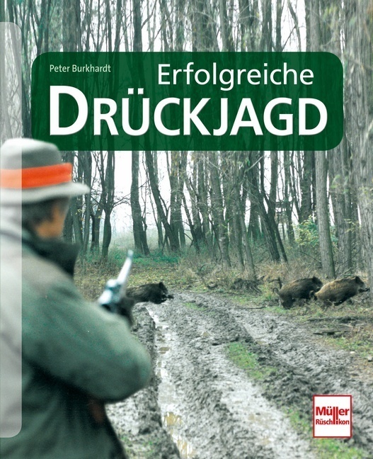 Cover: 9783275020034 | Erfolgreiche Drückjagd | Peter Burkhardt | Taschenbuch | 2014