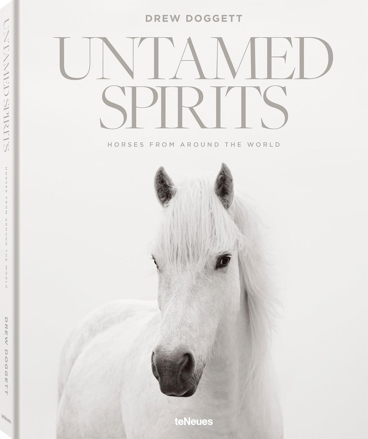 Cover: 9783961715763 | Untamed Spirits: Horses From Around the World | Drew Doggett | Buch