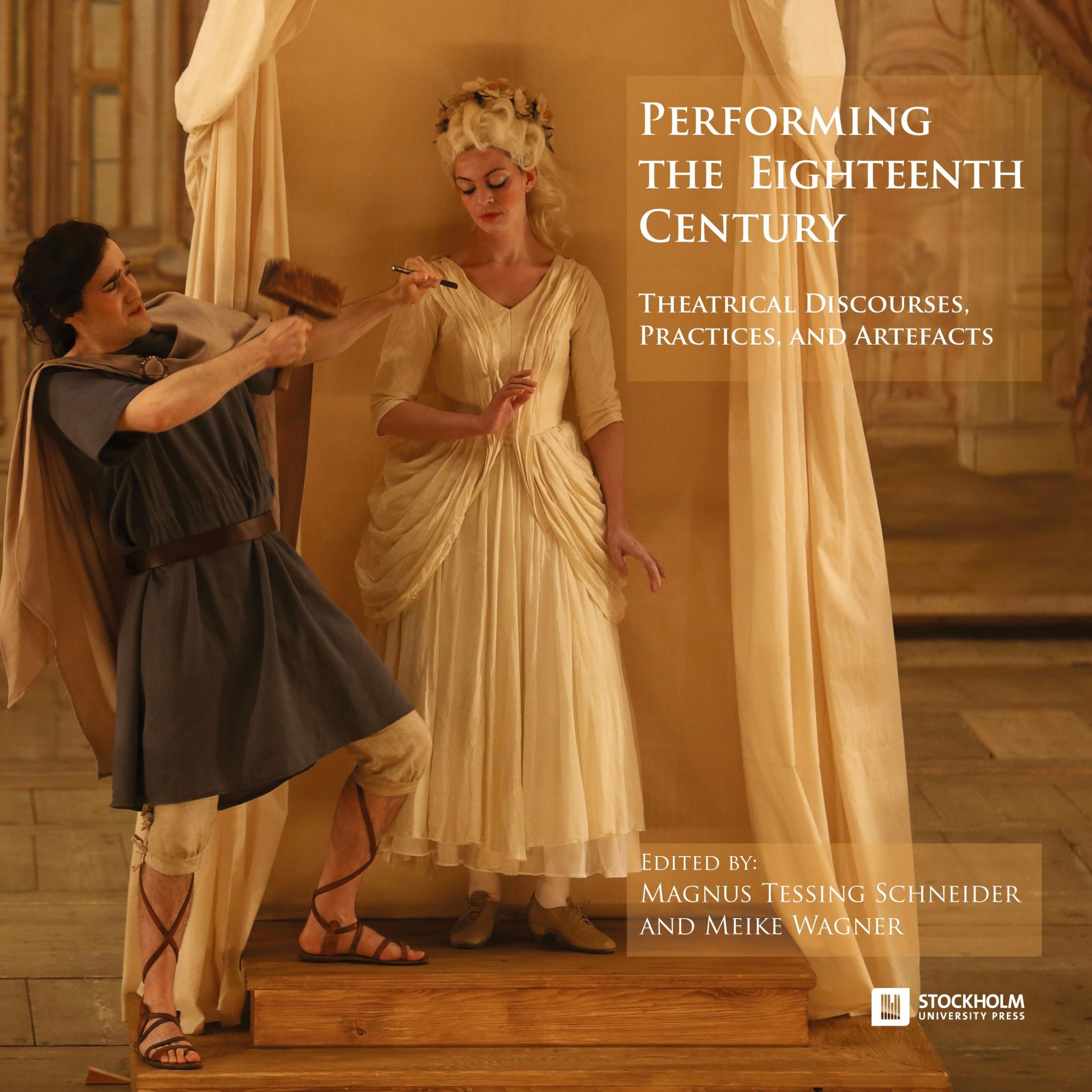 Cover: 9789176352106 | Performing the Eighteenth Century | Magnus Tessing Schneider (u. a.)