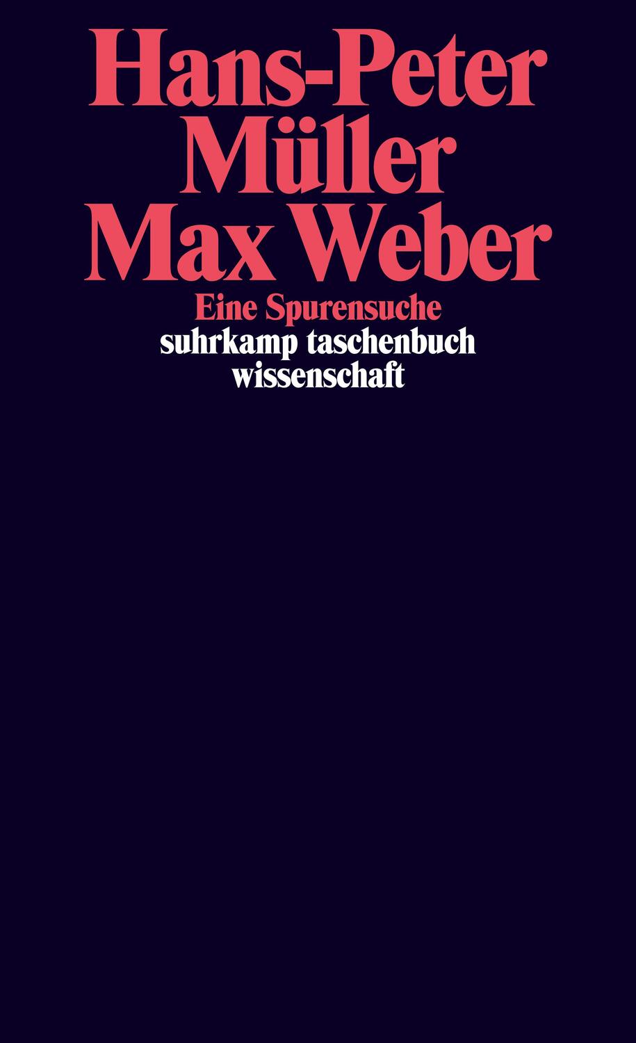Cover: 9783518299173 | Max Weber | Eine Spurensuche | Hans-Peter Müller | Taschenbuch | 2020