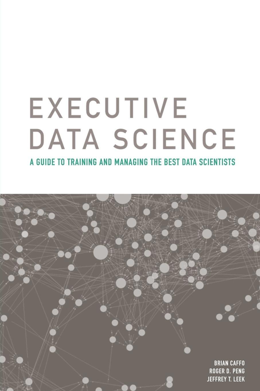 Cover: 9781365121975 | Executive Data Science | Roger Peng | Taschenbuch | Paperback | 2016