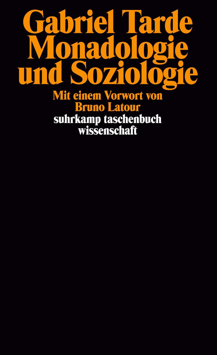 Cover: 9783518294840 | Monadologie und Soziologie | Gabriel Tarde | Taschenbuch | Deutsch