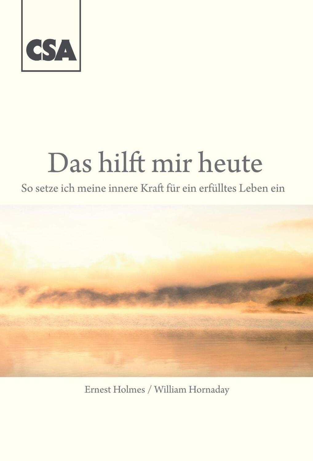 Cover: 9783922779407 | Das hilft mir heute | Ernest Holmes (u. a.) | Taschenbuch | Deutsch