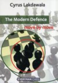 Cover: 9781857449860 | The Modern Defence: Move by Move | Cyrus Lakdawala | Taschenbuch