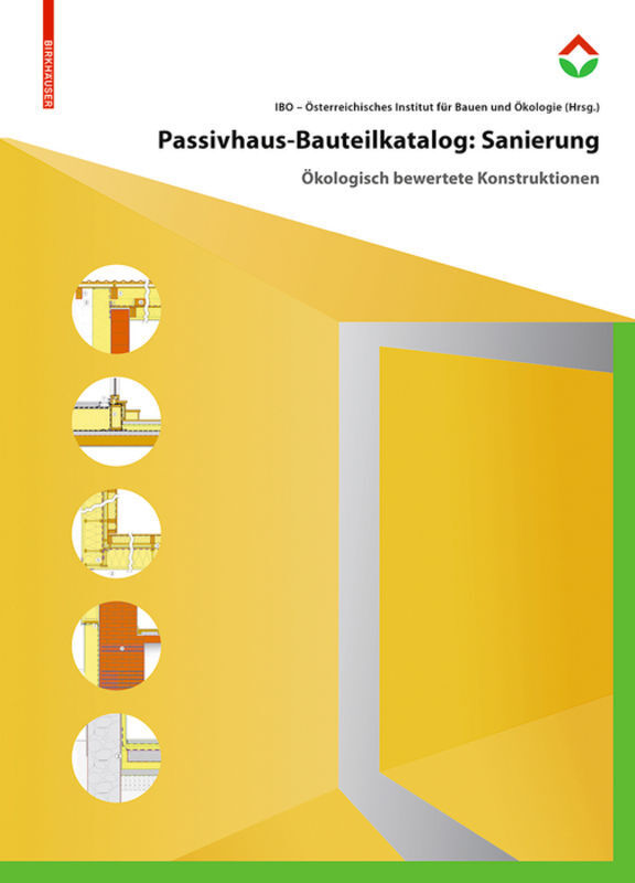 Cover: 9783035609547 | Passivhaus-Bauteilkatalog Sanierung | -ökologie | Buch