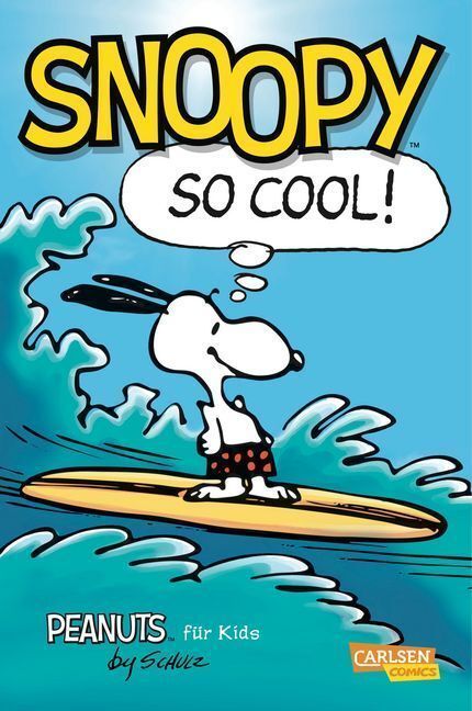 Cover: 9783551728357 | Peanuts für Kids, Snoopy - So cool! | Charles M. Schulz | Buch | 2015