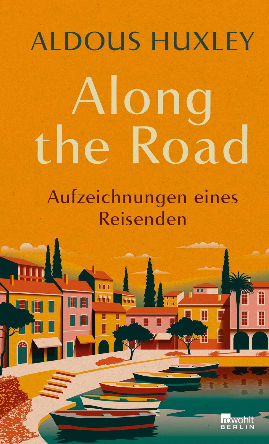 Cover: 9783737101929 | Along the Road | Aufzeichnungen eines Reisenden | Aldous Huxley | Buch