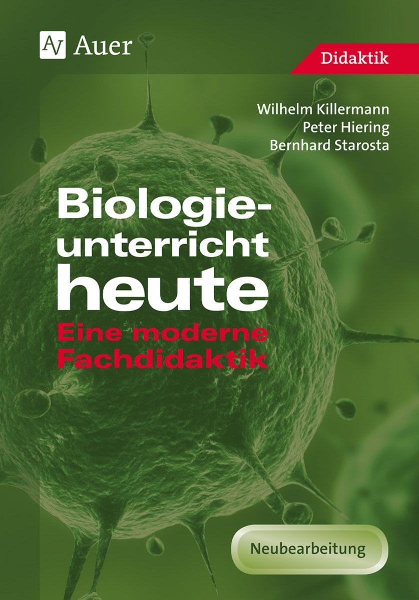 Cover: 9783403004288 | Biologieunterricht heute | Wilhelm Killermann (u. a.) | Taschenbuch