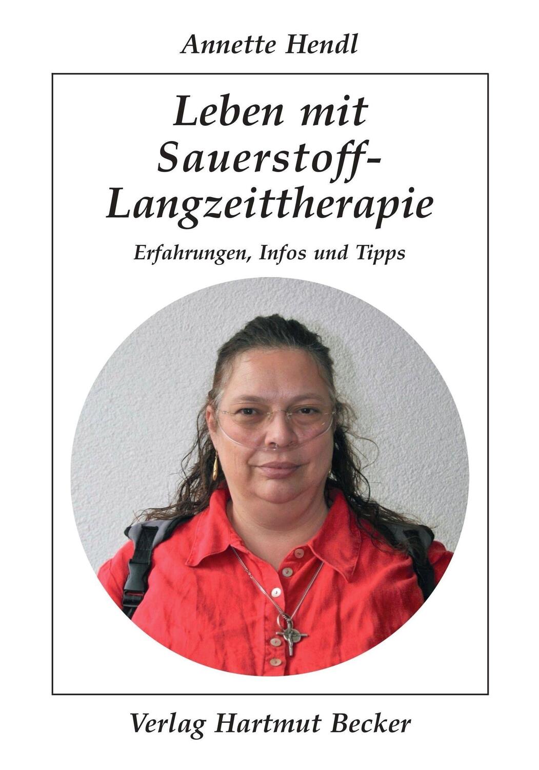 Cover: 9783929480610 | Leben mit Sauerstoff-Langzeittherapie | Erfahrungen, Infos und Tipps