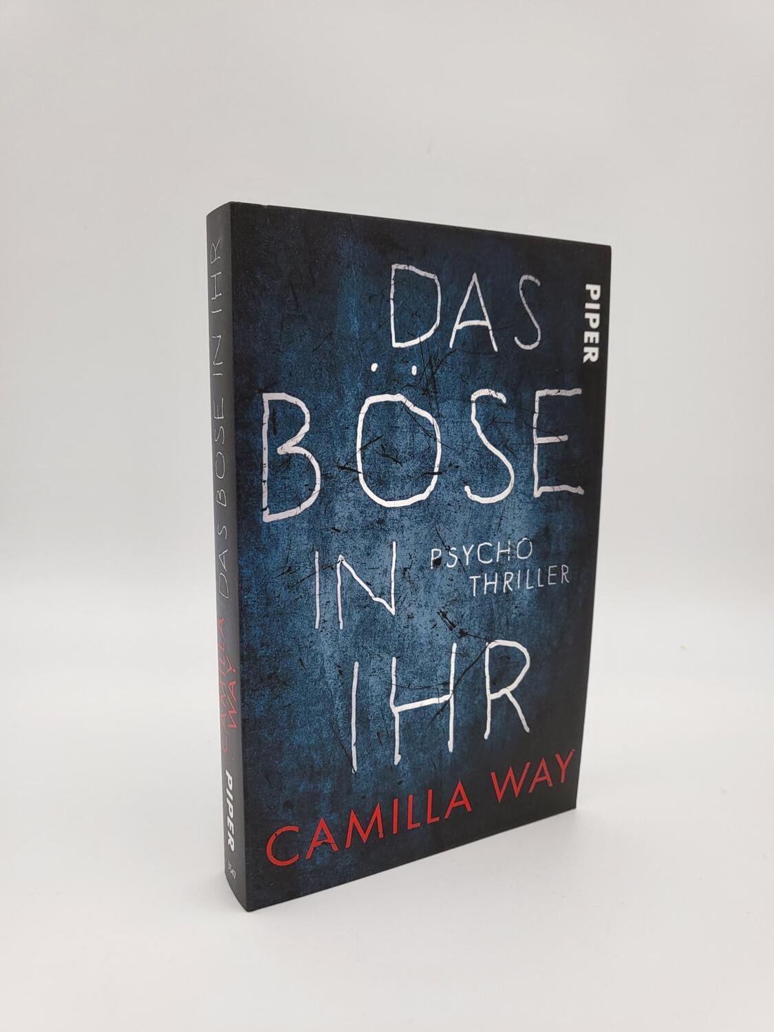 Bild: 9783492235471 | Das Böse in ihr | Camilla Way | Taschenbuch | 368 S. | Deutsch | 2019