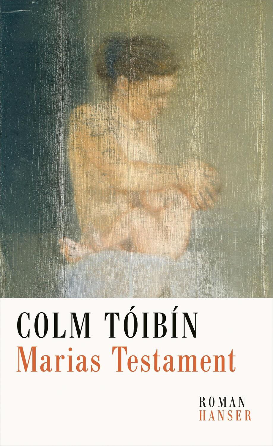 Cover: 9783446244849 | Marias Testament | Colm Tóibín | Buch | Deutsch | 2014 | Hanser, Carl