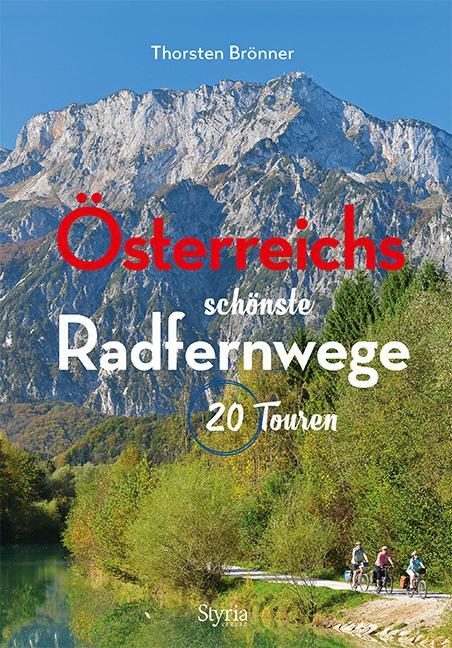 Cover: 9783222136405 | Österreichs schönste Radfernwege | Thorsten Brönner | Taschenbuch