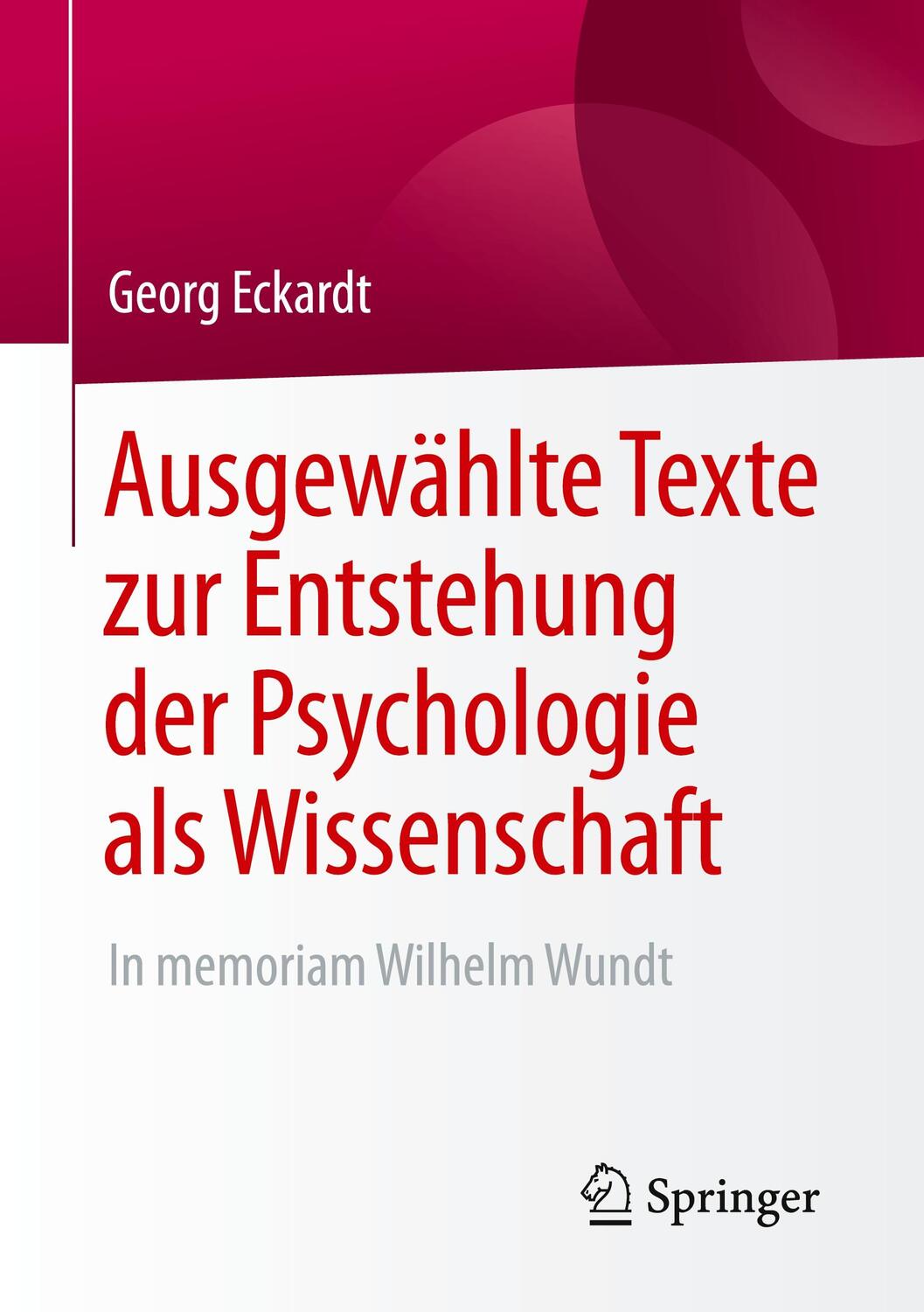 Cover: 9783658257897 | Ausgewählte Texte zur Entstehung der Psychologie als Wissenschaft