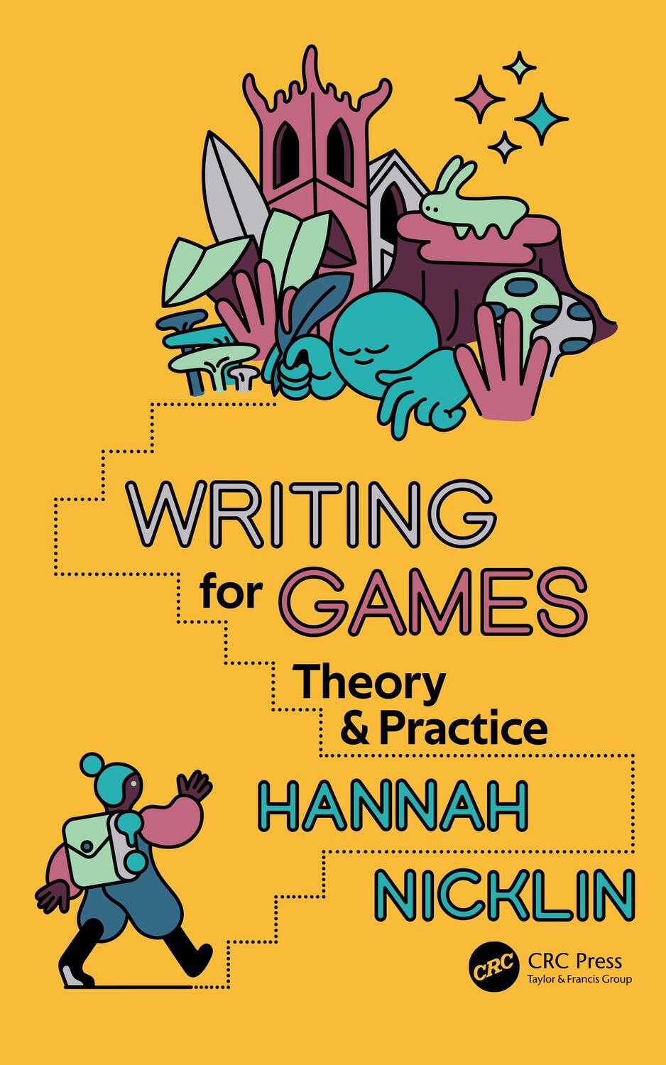 Cover: 9781032023052 | Writing for Games | Theory and Practice | Hannah Nicklin | Taschenbuch