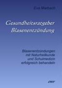 Cover: 9783938764152 | Gesundheitsratgeber Blasenentzündung | Eva Marbach | Taschenbuch