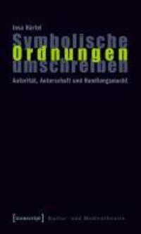 Cover: 9783837610420 | Symbolische Ordnungen umschreiben | Insa Härtel | Taschenbuch | 326 S.