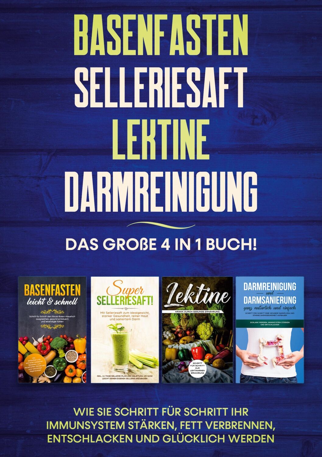 Cover: 9783754317075 | Basenfasten Selleriesaft Lektine Darmreinigung: Das große 4 in 1...