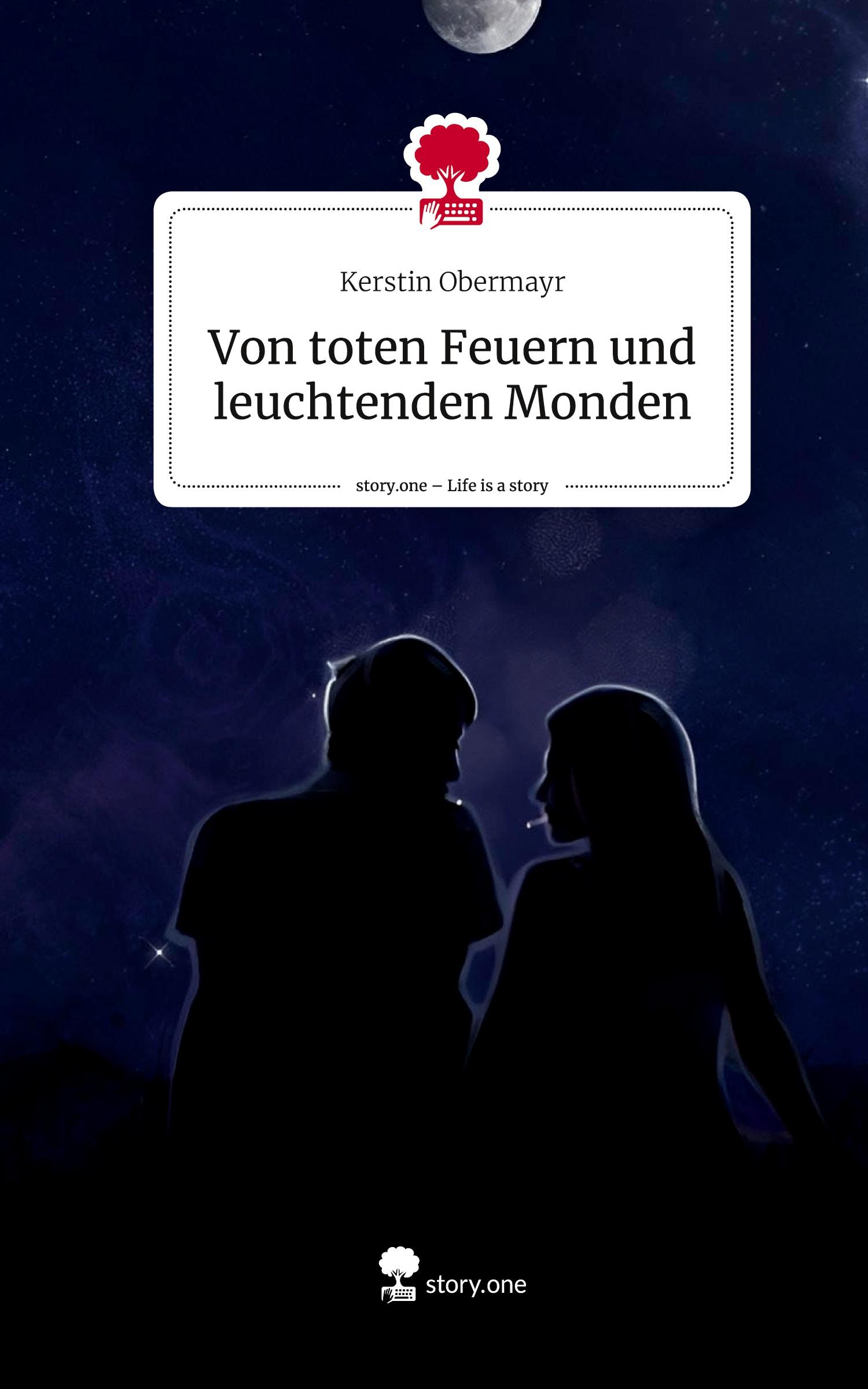 Cover: 9783711518859 | Von toten Feuern und leuchtenden Monden. Life is a Story - story.one