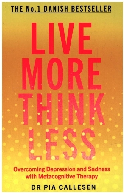 Cover: 9781785786686 | Live More Think Less | Pia Callesen | Taschenbuch | Englisch | 2020