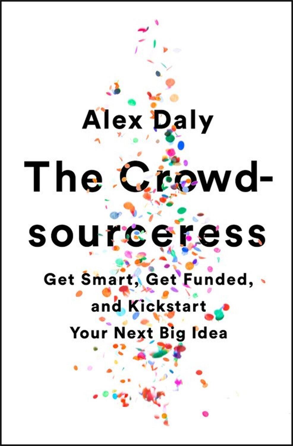 Cover: 9781610397605 | The Crowdsourceress | Alex Daly | Taschenbuch | Englisch | 2017