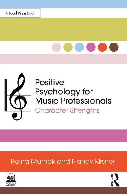 Cover: 9781032212746 | Positive Psychology for Music Professionals | Character Strengths