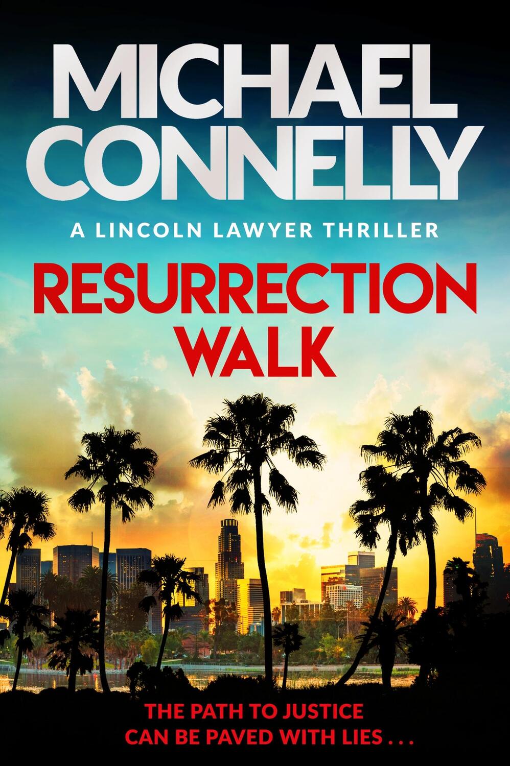 Cover: 9781398718982 | Resurrection Walk | The Brand New Blockbuster Lincoln Lawyer Thriller