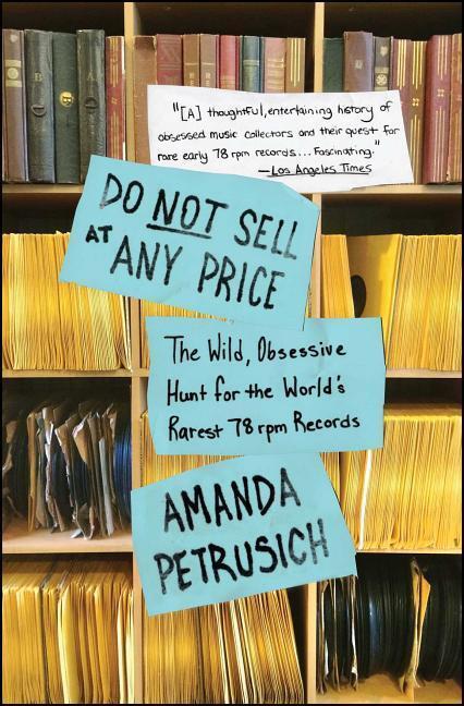 Cover: 9781451667066 | Do Not Sell at Any Price: The Wild, Obsessive Hunt for the World's...