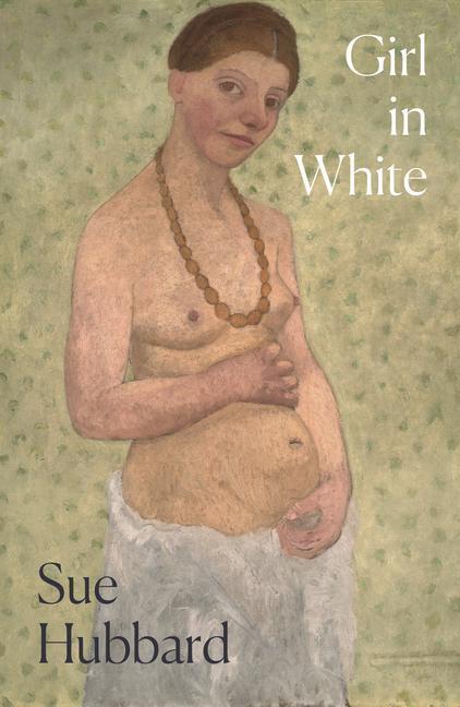 Cover: 9781782279129 | Girl in White | Sue Hubbard | Taschenbuch | Kartoniert / Broschiert
