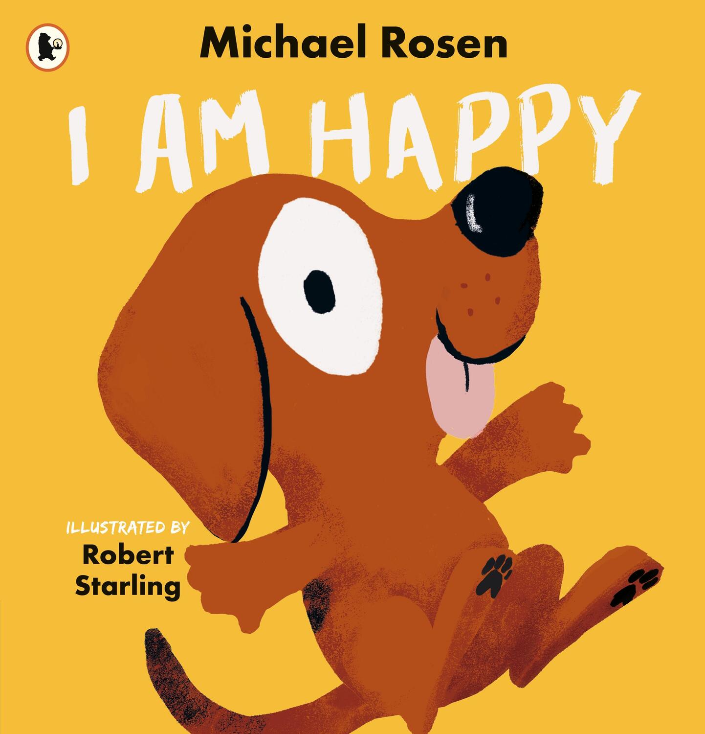 Cover: 9781529516555 | I Am Happy | Michael Rosen | Taschenbuch | Paperback | Englisch | 2024