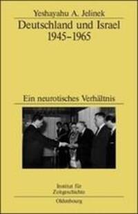 Cover: 9783486567649 | Deutschland und Israel 1945¿1965 | Ein neurotisches Verhältnis | Buch