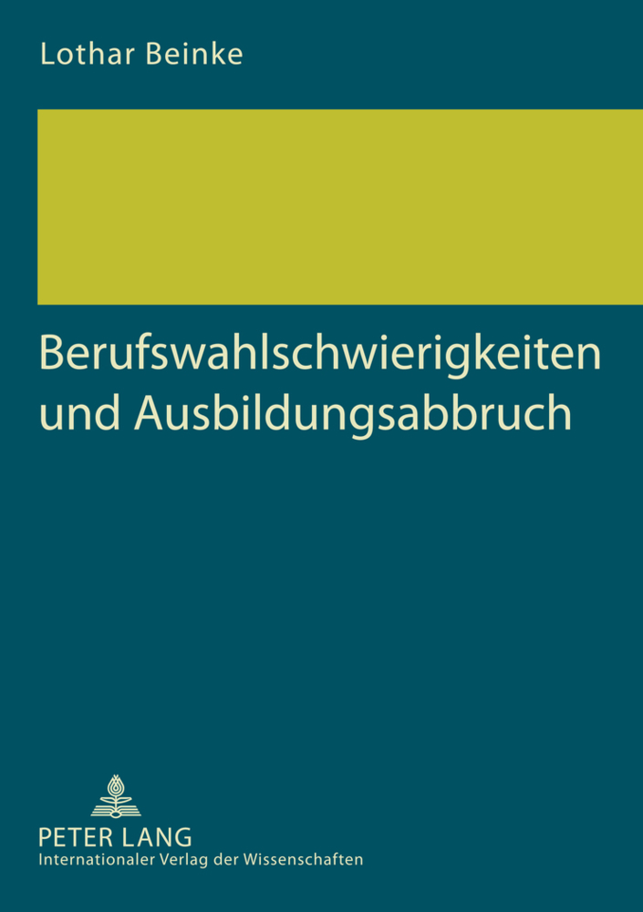 Cover: 9783631614815 | Berufswahlschwierigkeiten und Ausbildungsabbruch | Lothar Beinke