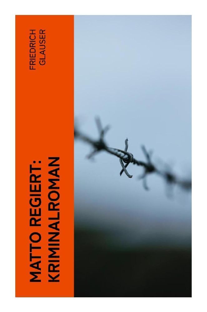 Cover: 9788027357284 | Matto regiert: Kriminalroman | Friedrich Glauser | Taschenbuch | 2022
