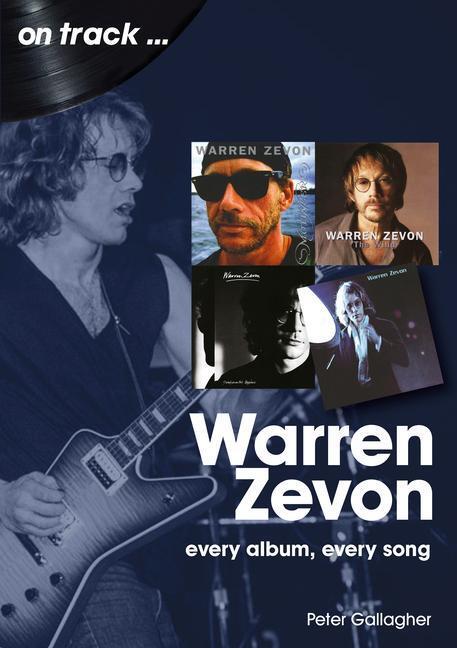 Cover: 9781789521702 | Warren Zevon: Every Album Every Song | Peter Gallagher | Taschenbuch