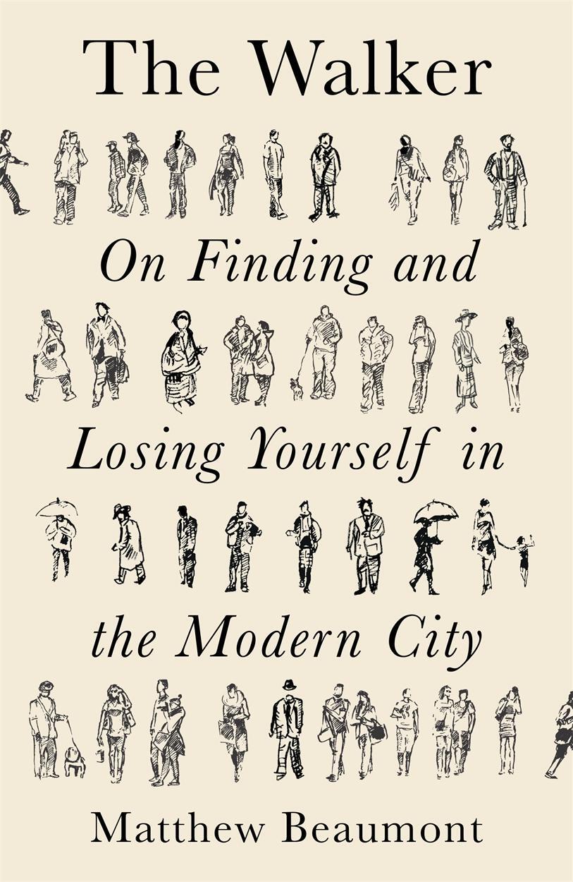 Cover: 9781788738927 | The Walker | On Finding and Losing Yourself in the Modern City | Buch