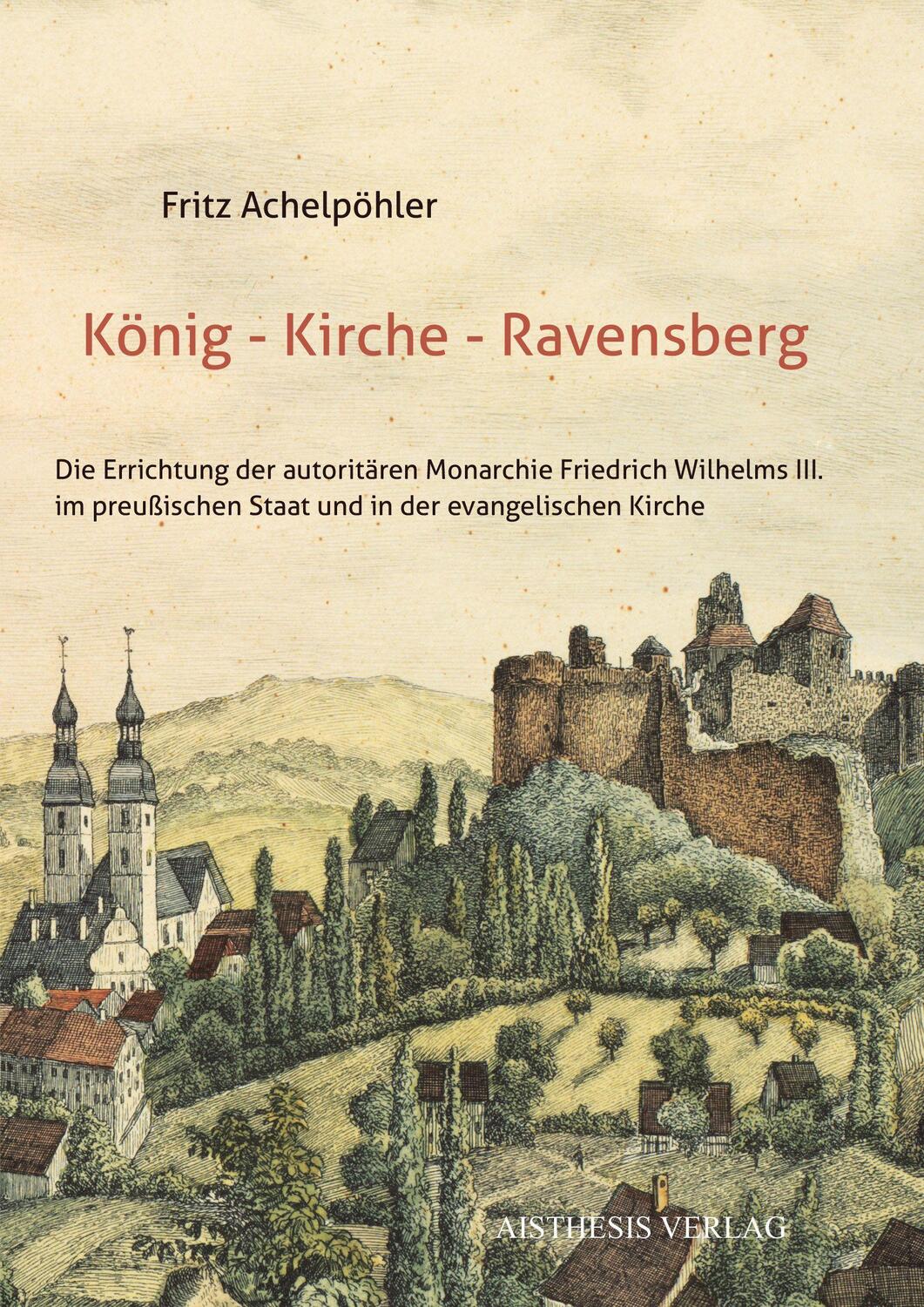 Cover: 9783849818760 | König - Kirche - Ravensberg | Fritz Achelpöhler | Taschenbuch | 2023