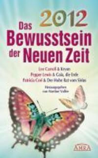 Cover: 9783939373445 | 2012 - Das Bewusstsein der Neuen Zeit | Lee Carroll (u. a.) | Buch