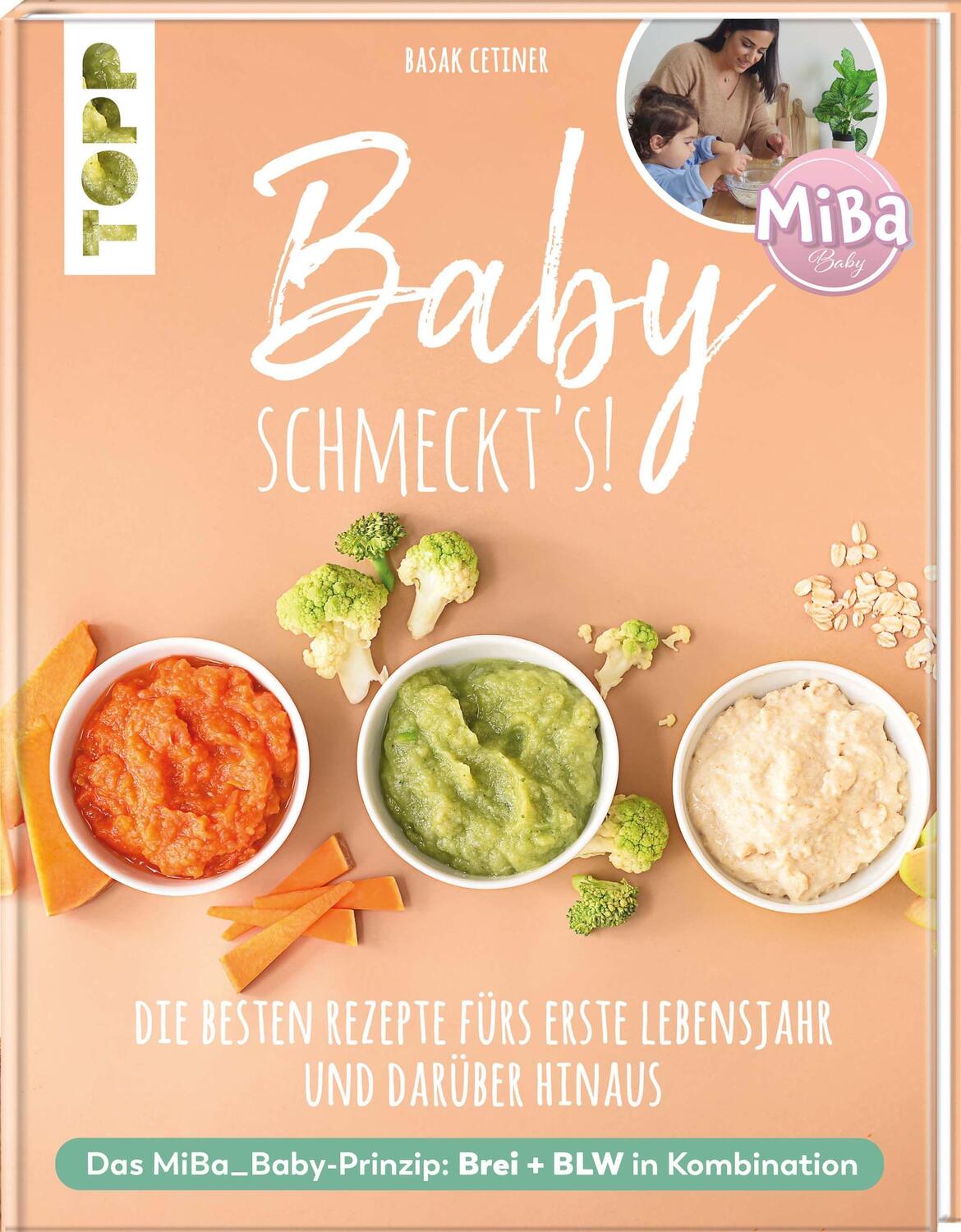 Cover: 9783772444838 | Baby schmeckt's! Mit MiBa_Baby | Basak Cetiner | Buch | Deutsch | 2022