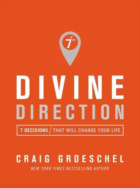 Cover: 9780310342830 | Divine Direction | 7 Decisions That Will Change Your Life | Groeschel