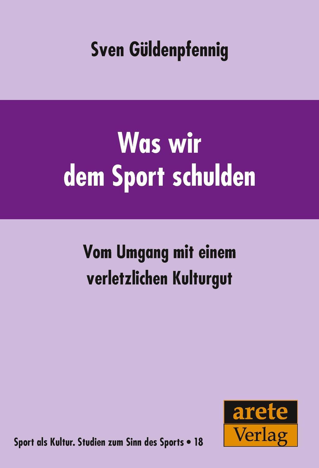 Cover: 9783964230591 | Was wir dem Sport schulden | Sven Güldenpfennig | Taschenbuch | 470 S.