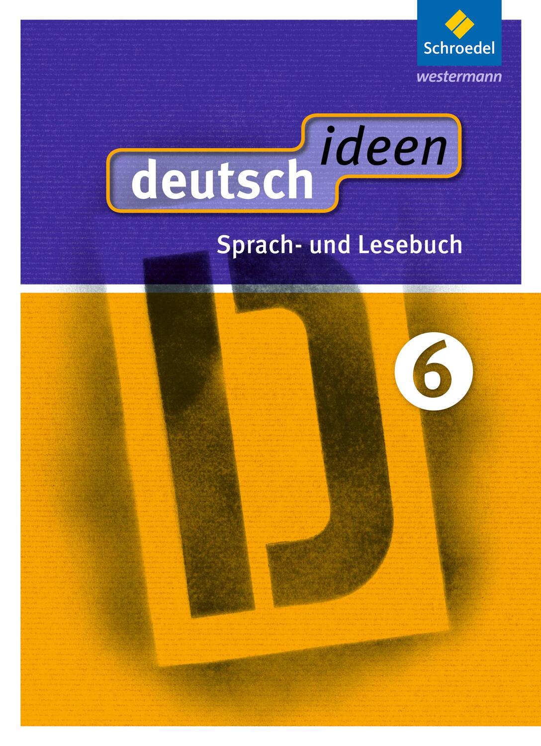 Cover: 9783507476417 | deutsch ideen 6. Schülerband. Sekundarstufe 1. Ausgabe Ost | Bundle