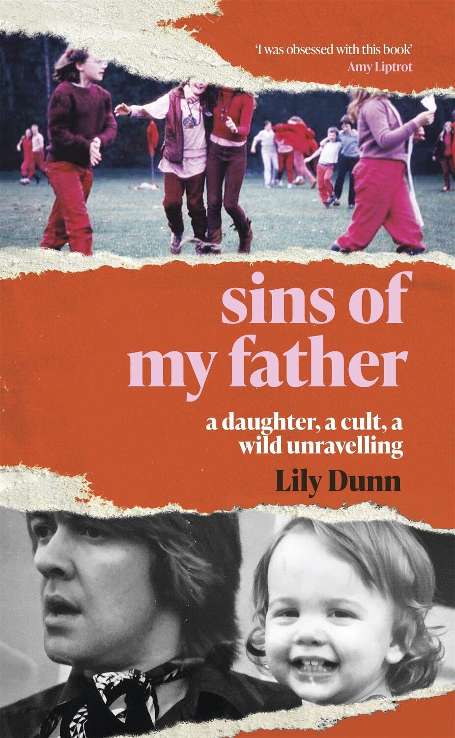 Cover: 9781474623285 | Sins of My Father | A Daughter, a Cult, a Wild Unravelling | Lily Dunn