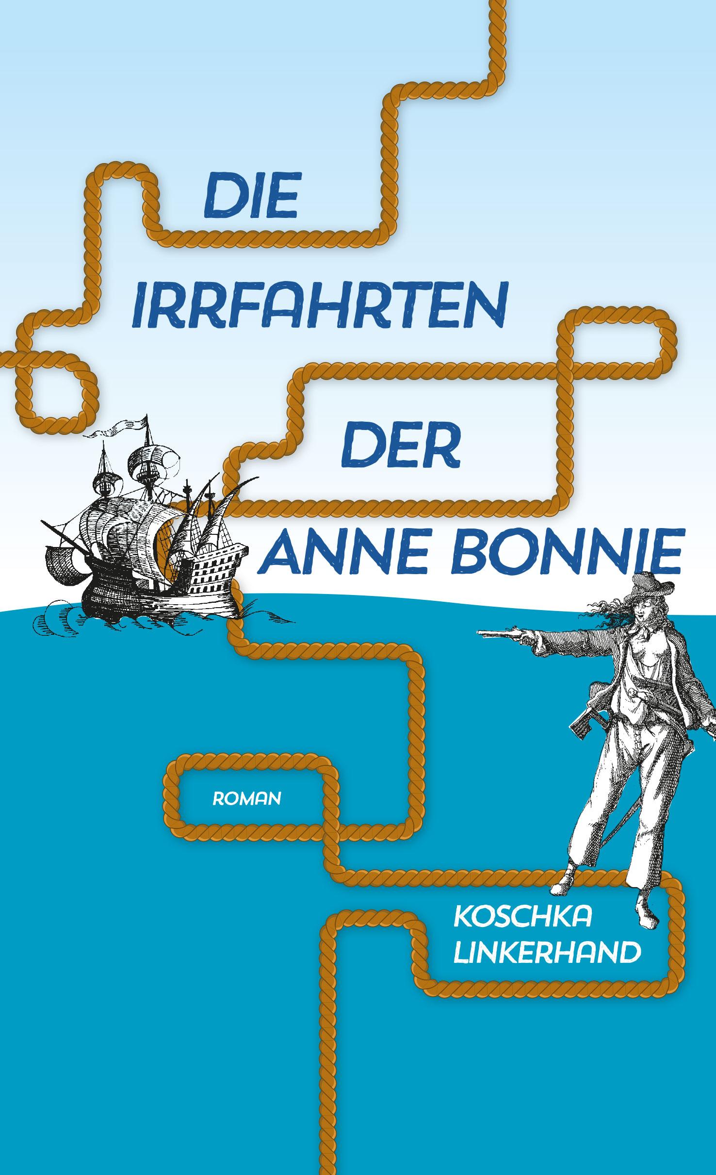 Cover: 9783896562678 | Die Irrfahrten der Anne Bonnie | Koschka Linkerhand | Taschenbuch