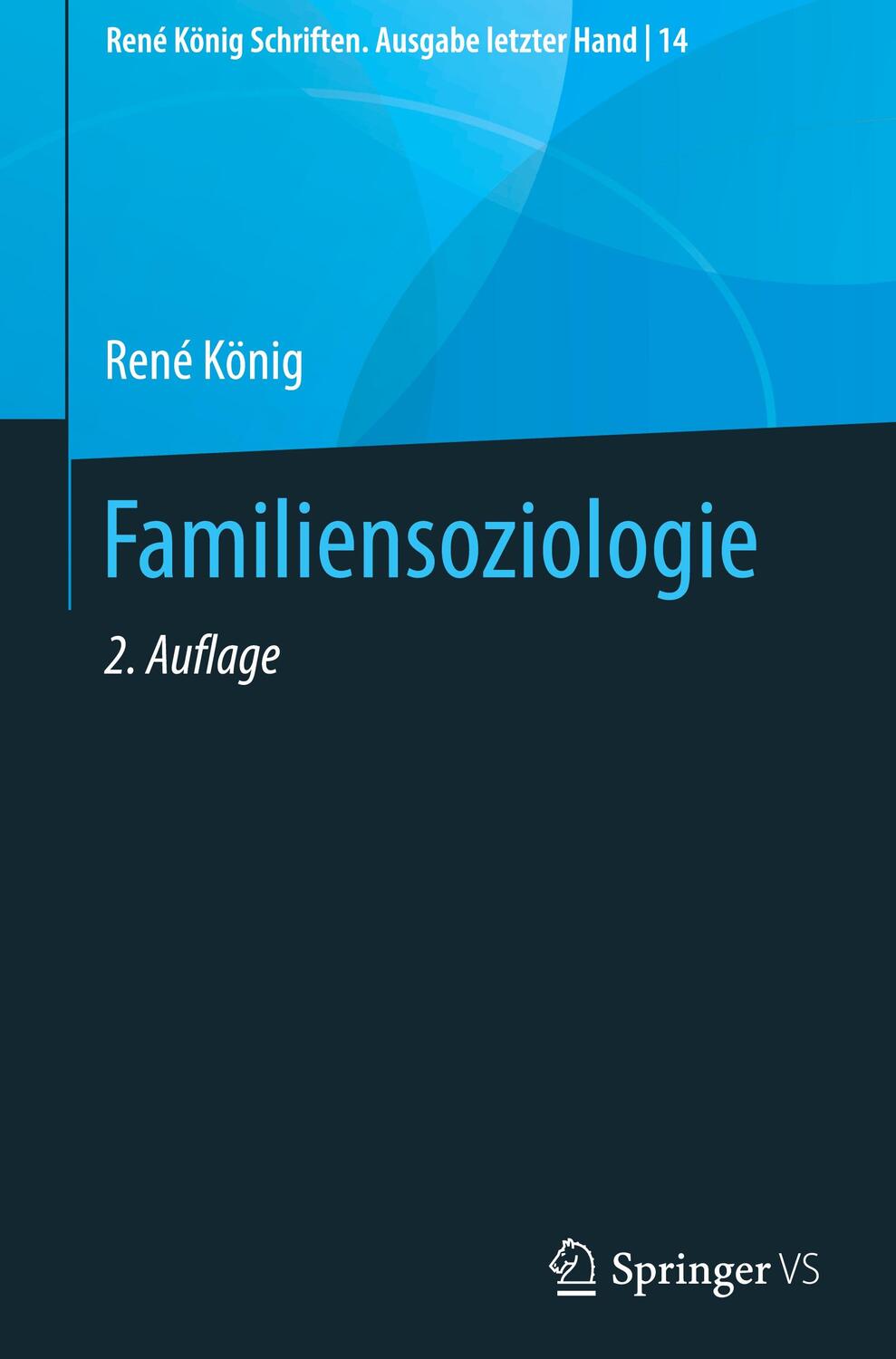 Cover: 9783658282462 | Familiensoziologie | René König | Buch | HC runder Rücken kaschiert