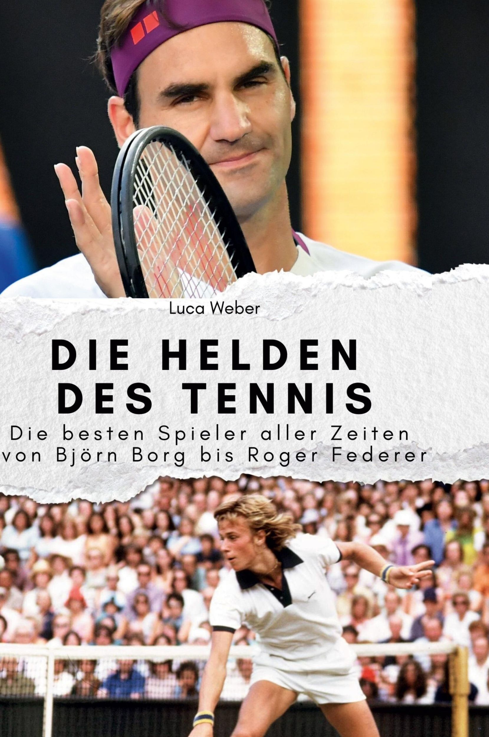 Cover: 9783759139467 | Die Helden des Tennis | Luca Weber | Buch | HC runder Rücken kaschiert