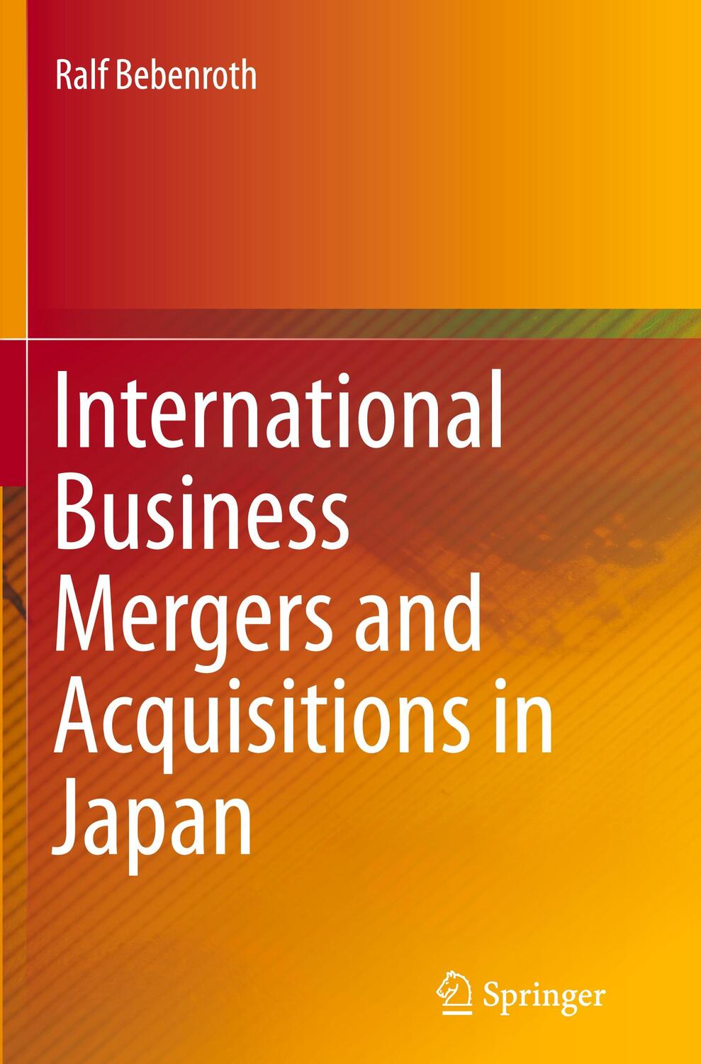 Cover: 9784431564010 | International Business Mergers and Acquisitions in Japan | Bebenroth