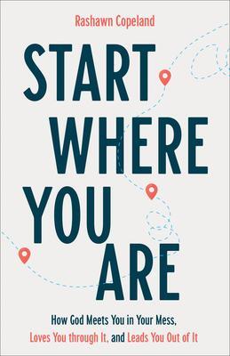 Cover: 9781540900111 | Start Where You Are | R Copeland | Taschenbuch | Englisch | 2020
